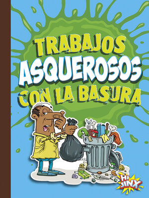 cover image of Trabajos asquerosos con la basura